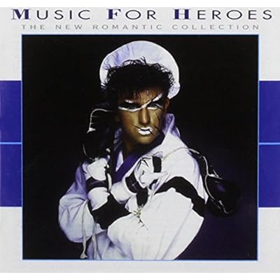 Music For Heroes: The New Romantic Collection