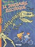  Le dinosaure électrique