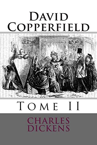 David Copperfield: Tome II [French] 1503177718 Book Cover