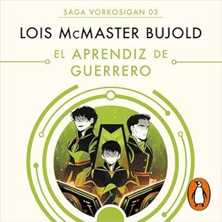El aprendiz de guerrero [The Warrior's Apprentice] Audiolibro Por Lois McMaster Bujold, Paula Tizzano Fern&aacute;ndez - tran
