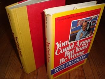 Hardcover You Could Argue But You'd Be Wrong Book