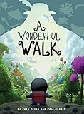 A Wonderful Walk - Josh Yellin, Reid Bogert 