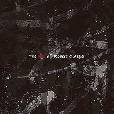 Best Of Robert Glasper