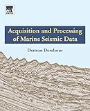 Acquisition and Processing of Marine Seismic Data
