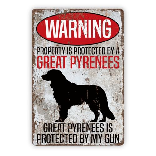 Funny Metal Beware of Dog Sign, Vintage Metal Tin Signs, Property Protected by a Great Pyrenees, Great Pyrenees Sign, Dog Warning Signs, Pooch Lovers Gift, Courtyard Porch Decor, 11.8 * 7.9Inch