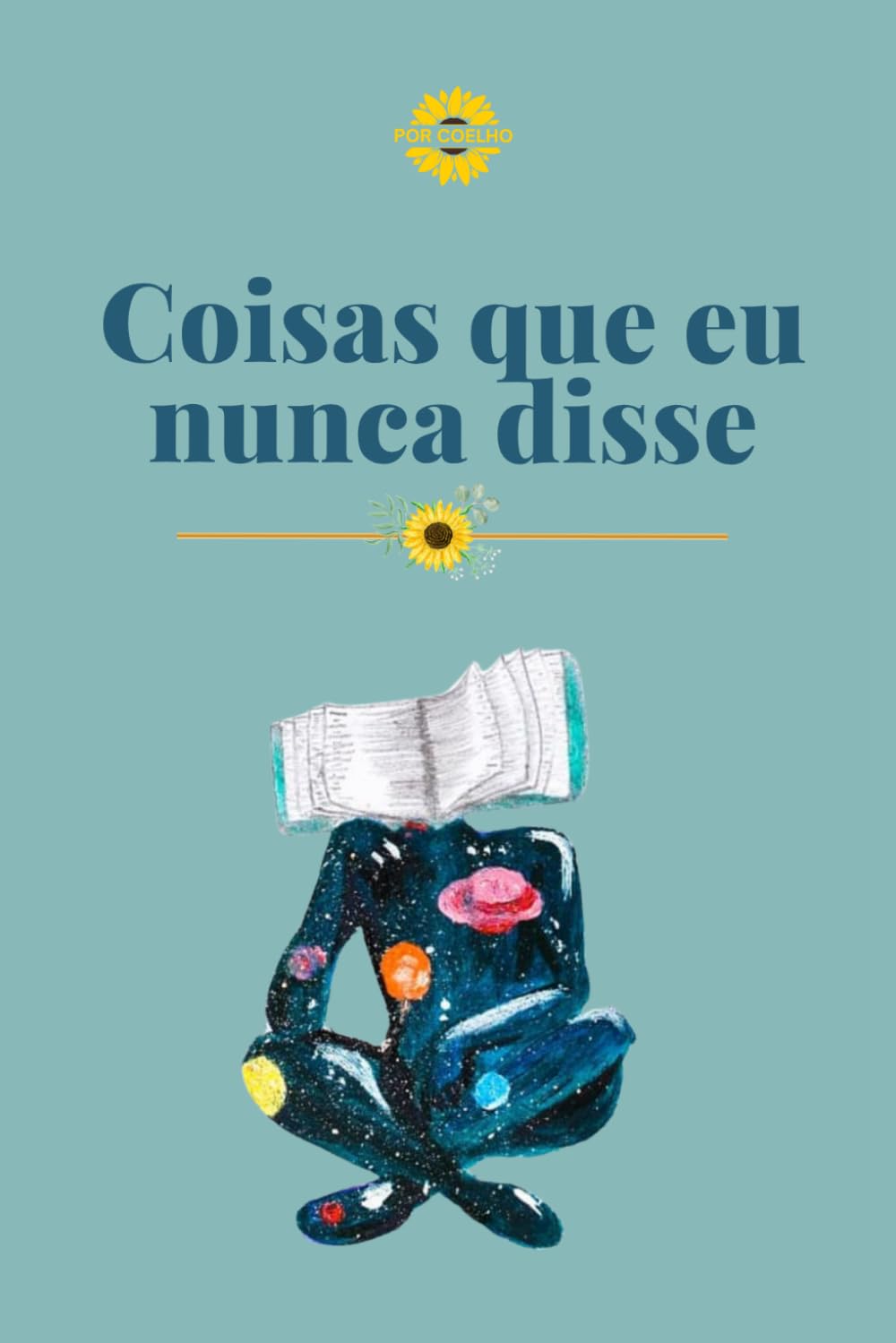 Coisas que eu nunca disse