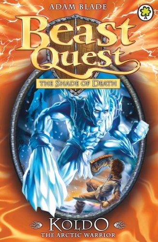 Koldo the Arctic Warrior: Series 5 Book 4 (Beast Quest 28)