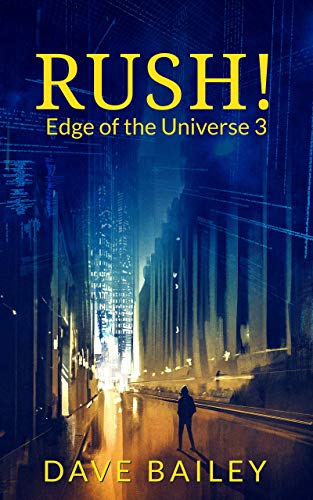 Image of Rush: Arthur Costa Meets The Clone Maker (Edge of the Universe Book 3)