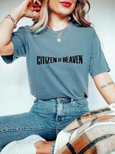 Comfort Colors T-Shirt Citizen of Heaven Shirt, Funny Religious Shirt, Christian Shirt, Bible Verse Shirt, Jesus Christian Tee2