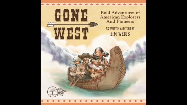 Amazon.com: Gone West: Bold Adventures of American Explorers and