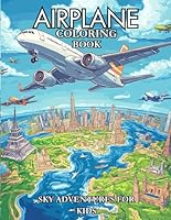 Airplane Coloring Book: Awesome Airplane Coloring Book For Kids Age 8-12 B0D7TCW4FF Book Cover