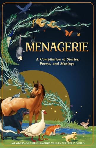 Menagerie: A Compilation: A Compilation of Stor... B0G1YM17C6 Book Cover