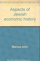Aspects of Jewish economic history 0827600674 Book Cover