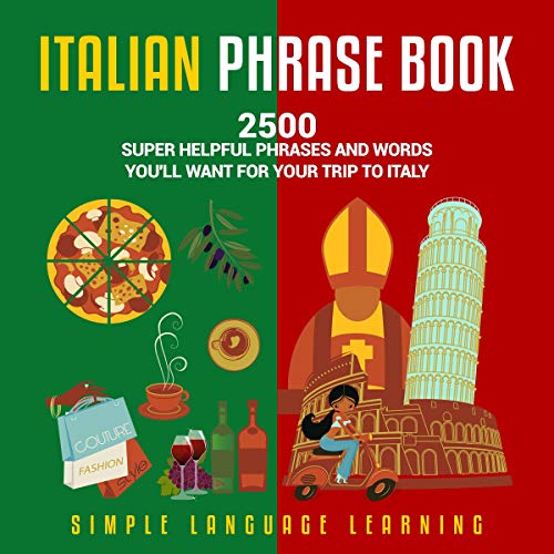 Italian Phrase Book 2500 Super Helpful Phrases and Words