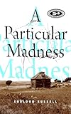 A Particular Madness