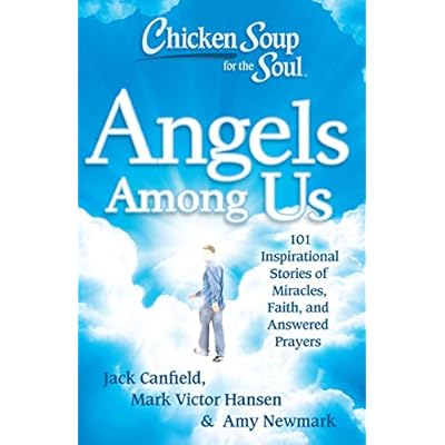 Chicken Soup for the Soul: Angels Among Us