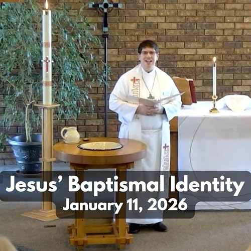Jesus' Baptismal Identity | January 11, 2026