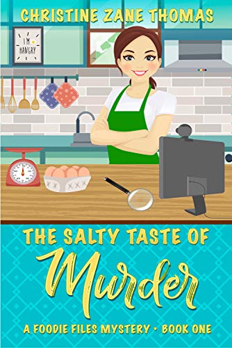 The Salty Taste of Murder (A Foodie Files Mystery Book