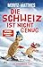 Die Schweiz ist nicht genug: Ein Erdmännchen-Krimi | Die Erdmännchen ermitteln wieder – dann zieht euch mal lieber warm an!