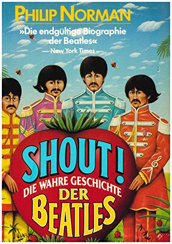 Shout! Die wahre Geschichte d. Beatles. Ein Goldmann-Taschenbuch; 10194 : Goldmann Magnum