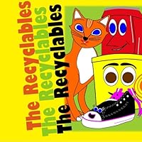 The Recyclables: The Beginning 141965554X Book Cover