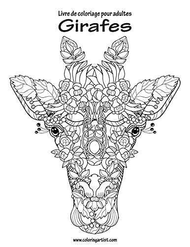 Livre de coloriage pour adultes Girafes 1 (Volume 1) (French Edition)