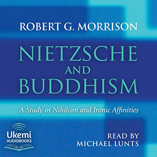 Nietzsche and Buddhism by Robert G Morrison episode artwork