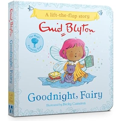 The Magic Faraway Tree: Goodnight, Fairy: A Lift-the-Flap Story inspired by The Magic Faraway Tree &ndash; now a major movie!