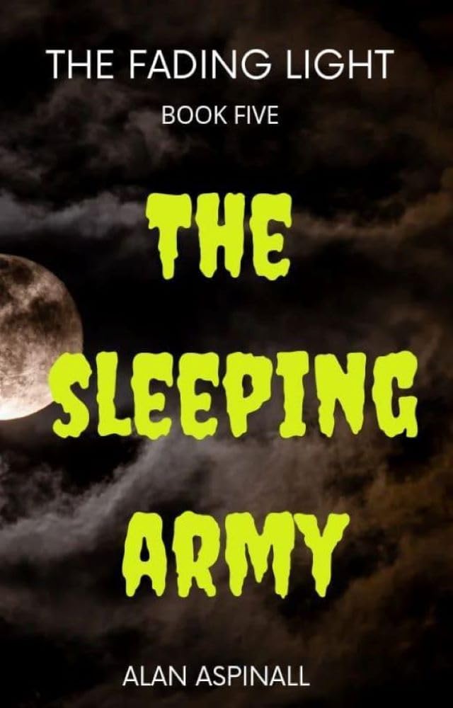 The Sleeping Army: The Fading Light Book Five