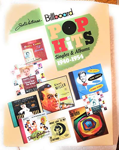Joel Whitburn's Pop Hits 1940-1954: Singles & Albums