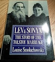 Lev and Sonya the Story of the Tolstoy Marriage 0283995491 Book Cover