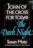 John of the Cross for Today: The Dark Night