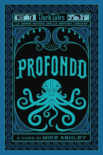 Profondo. Dark tales. La serie gotica della British Library