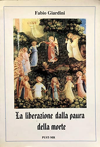 LIBERAZIONE DALLA PAURA DELLA MORTE