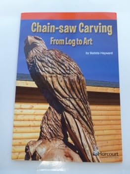 Paperback Harcourt School Publishers Storytown: Below Level Reader Grade 4 Chainsaw Carving Book