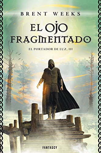 El Ojo Fragmentado (El Portador de Luz 3) (Éxitos)