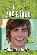 I (heart) Zac Efron (Harlee Harte Series Book 5)