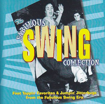 THE FABULOUS SWING COLLECTION [Audio CD] VARIOUS