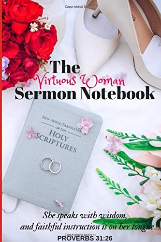 The Virtuous Woman Sermon Notebook
