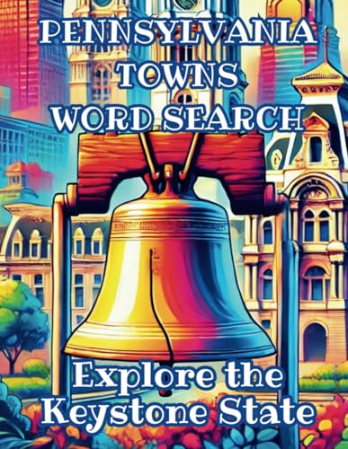 Pennsylvania Towns Word Search, Explore the Keystone State: 50 Puzzles