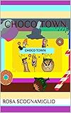 Choco town (English Edition)