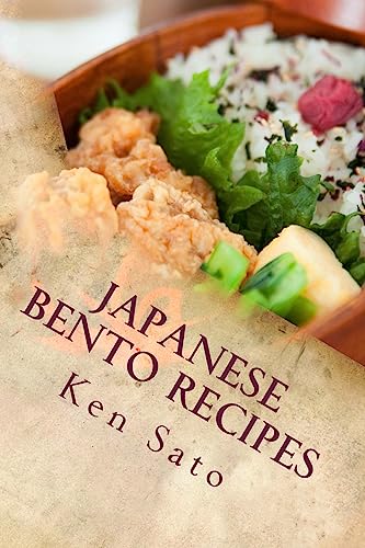 Japanese Bento Recipes: Easy and Healthy Cookbook Using Everyday Ingredients (Samurai's Recipe Series)