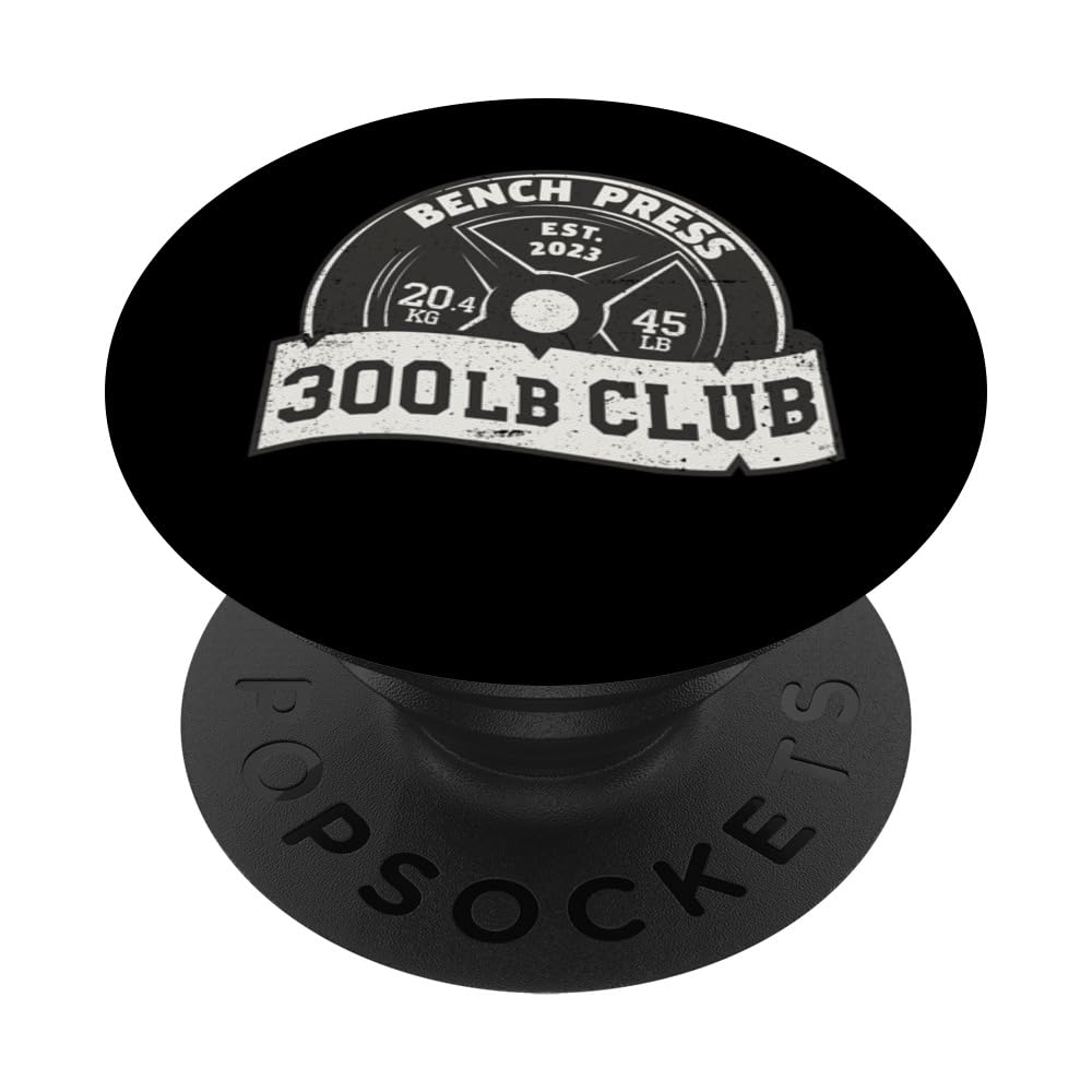 300 Lb Pound Club Bench Press Dead Lift Squat Train Women PopSockets Standard PopGrip