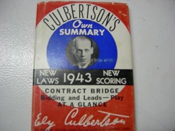 Hardcover Culbertson's Own Summary New Laws 1943 New Scoring (contract Bridge Bidding and Leads - Play at a Glance) Book