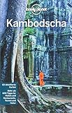 Lonely Planet Reiseführer Kambodscha (Lonely Planet Reiseführer Deutsch) - Nick Ray