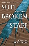 Suti and the Broken Staff