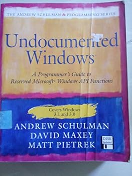 Paperback Undocumented Windows: A Programmers Guide to Reserved Microsoft Windows Api Functions (The Andrew Schulman Programming Series/Book and Disk) Book