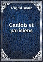 Gaulois et parisiens 5519254028 Book Cover