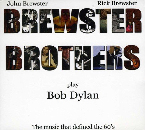 Brewster Brothers Play Bob Dylan - Les Beatles, Paul McCartney, John Lennon, RIngo Starr, George Harrison Brewster Brothers Play Bob Dylan