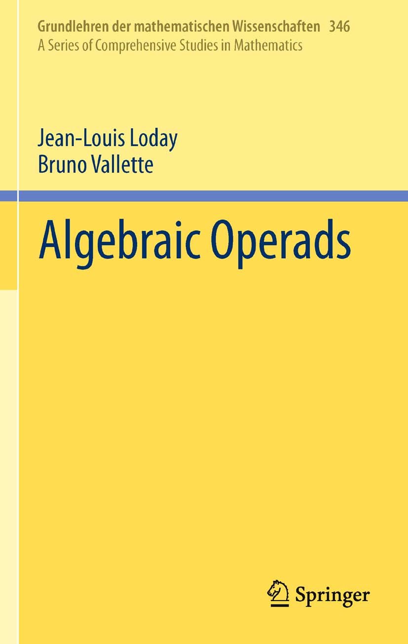 Algebraic Operads: 346 (Grundlehren der mathematischen Wissenschaften, 346)